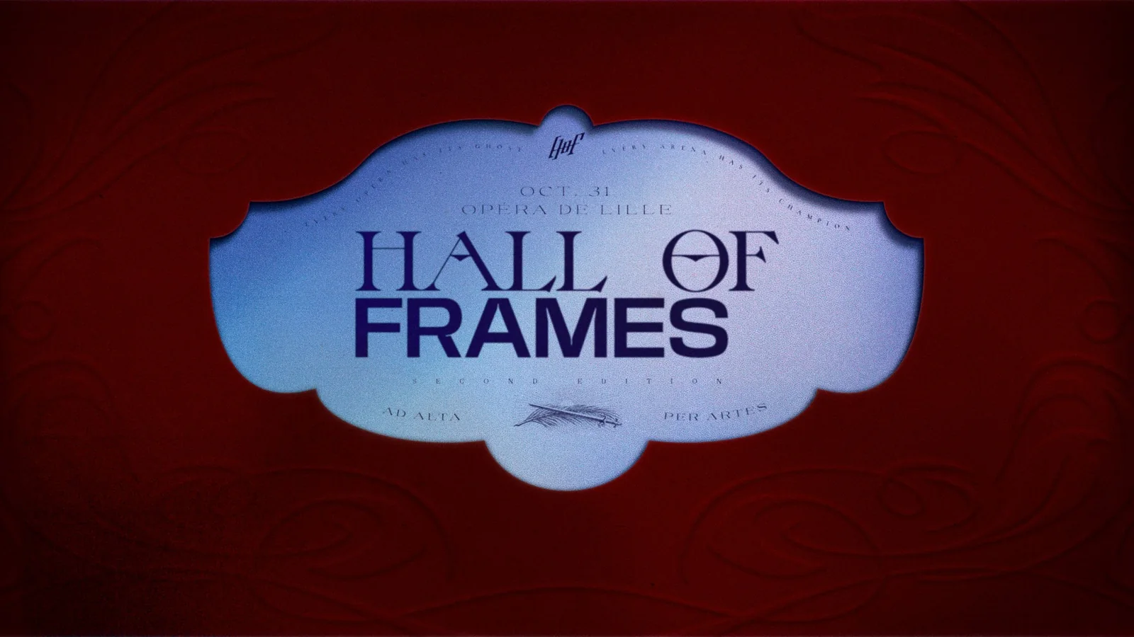 Affiche du Hall of Frames 2 : un cartouche bleu sur velours rouge annonce le 31 octobre à l'Opéra de Lille, avec la devise Ad alta per artes.